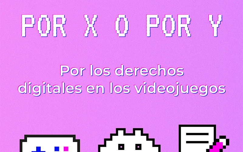 Campaña por los derechos digitales en los videojuegos